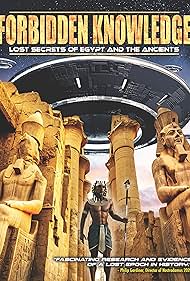Forbidden Knowledge: Lost Secrets of Egypt and the Ancients (2022) watch-Forbidden Knowledge: Lost Secrets of Egypt and the Ancients (2022)