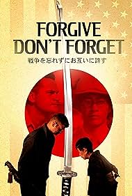 Forgive - Don't Forget (2018) watch-Forgive - Don't Forget (2018)
