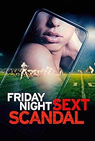 watch-Friday Night Sext Scandal (2024)