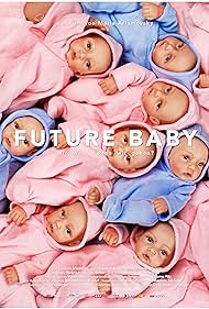 Future Baby (2016) watch-Future Baby (2016)
