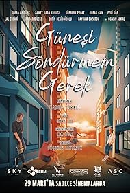 Güneşi Söndürmem Gerek (2024) watch-Güneşi Söndürmem Gerek (2024)