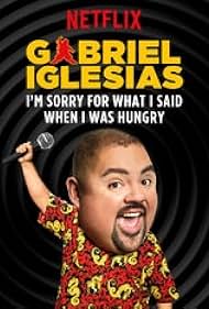 Gabriel Iglesias: I'm Sorry for What I Said When I Was Hungry (2016) watch-Gabriel Iglesias: I'm Sorry for What I Said When I Was Hungry (2016)