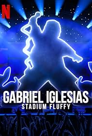 Gabriel Iglesias: Stadium Fluffy (2022) watch-Gabriel Iglesias: Stadium Fluffy (2022)