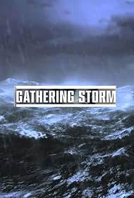 Gathering Storm (2020) watch-Gathering Storm (2020)