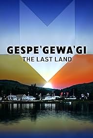 watch-Gespe’gewa’gi: The Last Land (2022)