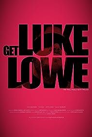 watch-Get Luke Lowe (2020)