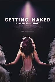 Getting Naked: A Burlesque Story (2017) watch-Getting Naked: A Burlesque Story (2017)