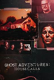 Ghost Adventures: House Calls (2022) watch-Ghost Adventures: House Calls (2022)