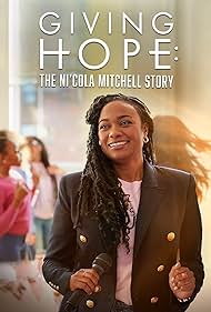Giving Hope: The Ni'cola Mitchell Story (2023) watch-Giving Hope: The Ni'cola Mitchell Story (2023)