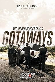 Gotaways: The Hidden Border Crisis (2023) watch-Gotaways: The Hidden Border Crisis (2023)