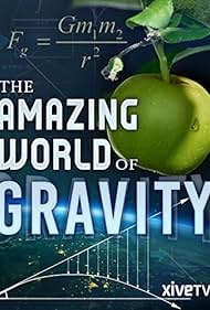 Gravity and Me: The Force That Shapes Our Lives (2017) watch-Gravity and Me: The Force That Shapes Our Lives (2017)