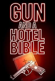 Gun and a Hotel Bible (2021) watch-Gun and a Hotel Bible (2021)