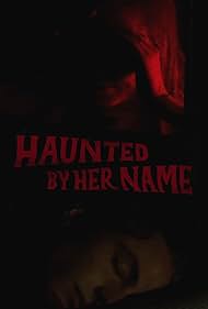 watch-Haunted by Her Name (2024)