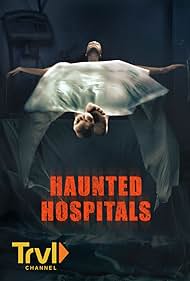 Haunted Hospitals (2018) watch-Haunted Hospitals (2018)