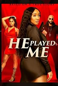 He Played Me (2021) watch-He Played Me (2021)