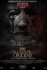 Hell House LLC Origins: The Carmichael Manor (2023) watch-Hell House LLC Origins: The Carmichael Manor (2023)