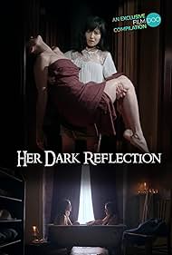 Her Dark Reflection (2023) watch-Her Dark Reflection (2023)