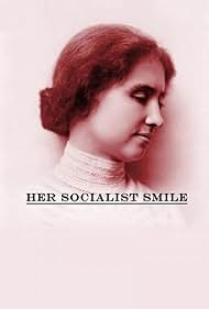 Her Socialist Smile (2021) watch-Her Socialist Smile (2021)