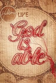 Hillsong Worship: God Is Able (2010) watch-Hillsong Worship: God Is Able (2010)