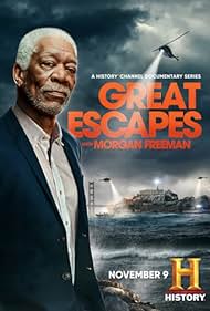 History's Greatest Escapes with Morgan Freeman (2021) watch-History's Greatest Escapes with Morgan Freeman (2021)