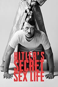 Hitler's Secret Sex Life (2021) watch-Hitler's Secret Sex Life (2021)