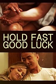 Hold Fast, Good Luck (2020) watch-Hold Fast, Good Luck (2020)