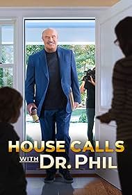 watch-House Calls with Dr. Phil (2021)