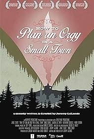 How to Plan an Orgy in a Small Town (2016) watch-How to Plan an Orgy in a Small Town (2016)