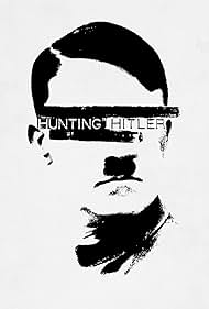 Hunting Hitler (2015) watch-Hunting Hitler (2015)