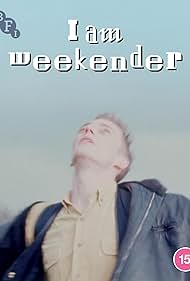 I Am Weekender (2023) watch-I Am Weekender (2023)