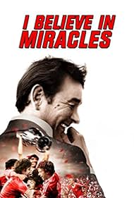 I Believe in Miracles (2015) watch-I Believe in Miracles (2015)