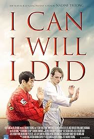 I Can I Will I Did (2017) watch-I Can I Will I Did (2017)