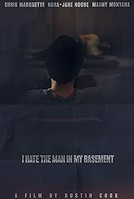 I Hate the Man in My Basement (2020) watch-I Hate the Man in My Basement (2020)