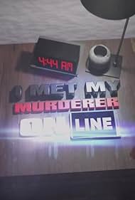 I Met My Murderer Online (2021) watch-I Met My Murderer Online (2021)