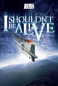 watch-I Shouldn't Be Alive (2005)