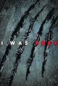 I Was Prey (2017) watch-I Was Prey (2017)