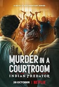 Indian Predator: Murder in a Courtroom (2022) watch-Indian Predator: Murder in a Courtroom (2022)