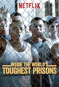 Inside the World's Toughest Prisons (2016) watch-Inside the World's Toughest Prisons (2016)