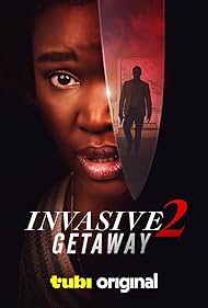 watch-Invasive 2: Getaway (2025)