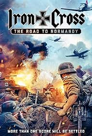 watch-Iron Cross: The Road to Normandy (2022)