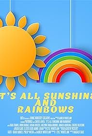 It's All Sunshine and Rainbows (2023) watch-It's All Sunshine and Rainbows (2023)