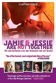 Jamie and Jessie Are Not Together (2011) watch-Jamie and Jessie Are Not Together (2011)