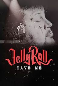 Jelly Roll: Save Me (2023) watch-Jelly Roll: Save Me (2023)