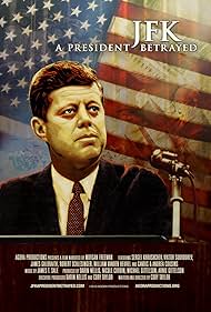JFK: A President Betrayed (2013) watch-JFK: A President Betrayed (2013)