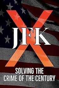 JFK X: Solving the Crime of the Century (2023) watch-JFK X: Solving the Crime of the Century (2023)