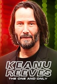 Keanu Reeves: The One and Only (2024) watch-Keanu Reeves: The One and Only (2024)