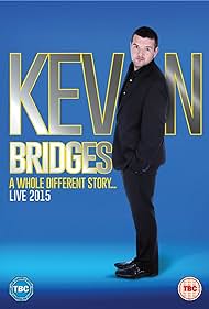 watch-Kevin Bridges: A Whole Different Story (2015)