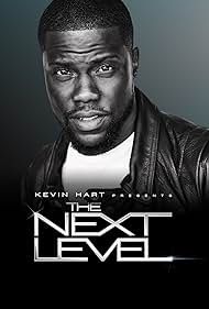 Kevin Hart Presents: The Next Level (2017) watch-Kevin Hart Presents: The Next Level (2017)