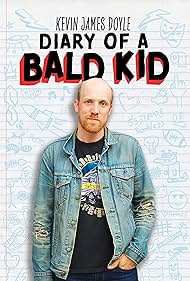 Kevin James Doyle: Diary of a Bald Kid (2025) watch-Kevin James Doyle: Diary of a Bald Kid (2025)
