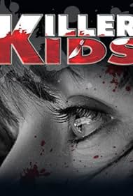 Killer Kids (2011) watch-Killer Kids (2011)